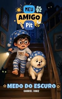 Livro Meu Amigo Pit: Medo do Escuro