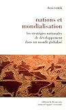 Nations et mondialisation : Les stratégies de développement dans un monde globalisé by 