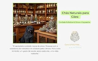 Livro Chás Naturais para Cães: Um Guia Holístico de Ervas e Cogumelos