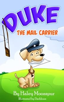 Duke The Mail Carrier Duke S Picture Books For Children