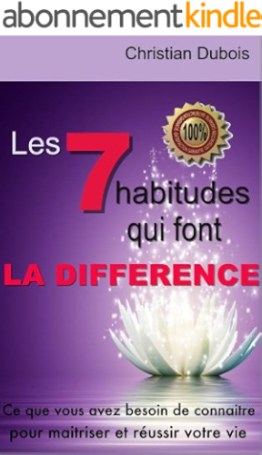 Download Les 7 habitudes qui font la différence: Ce qu'il faut savoir pour réussir sa vie PDF