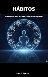 Livro Hábitos, Suplementos e Rotina para Saúde Mental