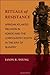 Rituals of Resistance: African Atlantic Religion in Kongo and the Lowcountry South in the Era of Slavery