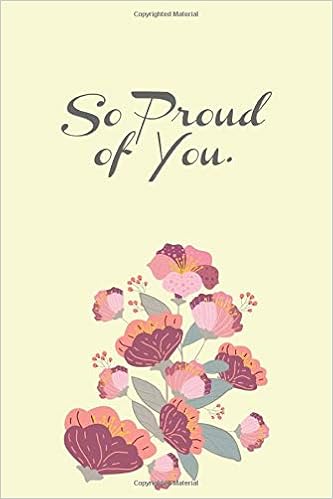 So Proud Of You Lined Notebook Diary Or Notebook For Best Inspirational Motivational Words Quotes Lovers 100 Pages High Quality Cover And 6 X 9 Inches In Size Publishers Creative Books