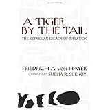 A Tiger by the Tail: The Keynesian Legacy of Inflation