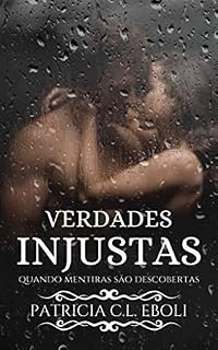 Livro VERDADES INJUSTAS: Quando mentiras são descobertas