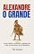 Livro ALEXANDRE, O GRANDE