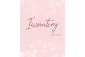 Inventory Log Book: Simple Inventory Log For Small Business | Inventory Log Sheets | 108 Page " 8x 10" In