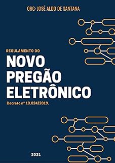 Livro Regulamento do Novo Pregão Eletrônico: Decreto n° 10.024/2019