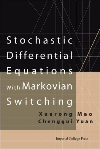 Stochastic Differential Equations With Markovian Switching Amazon Co Uk Mao Xuerong Yuan Chenggui Books