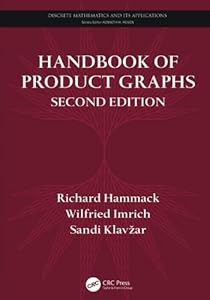 Handbook of Product Graphs (Discrete Mathematics and Its Applications)