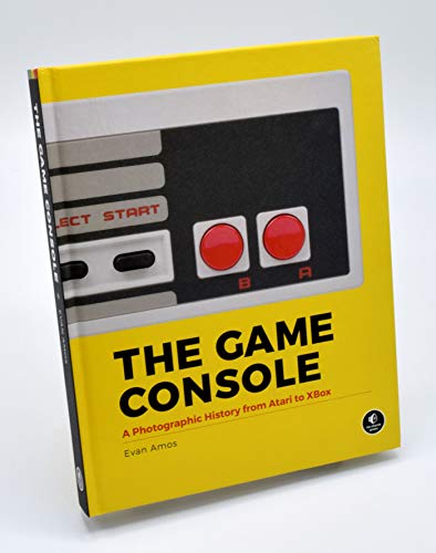 The Game Console: A Photographic History from Atari to Xbox