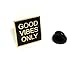 Good Vibes Only Lapel Pin