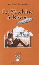 La  machine à rêves
