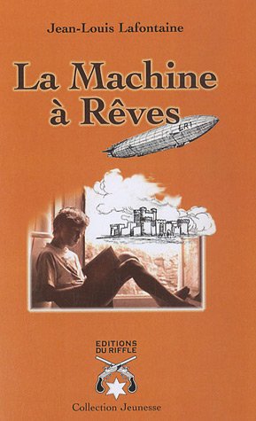 La  machine à rêves
