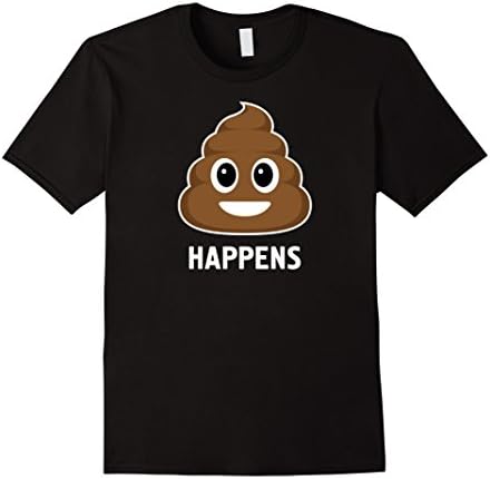 Sh!t Happens Funny Poop T-Shirt