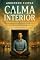 Livro Calma Interior: Mindfulness e Meditação Para Pessoas Ocupadas - Como Encontrar Paz Mental em Apenas 5 Minutos Por Dia