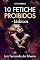 Livro 10 FETICHES PROIBIDOS - Lésbicas: Conto Erótico