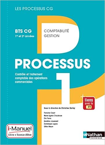 Processus 1 Bts Cg 1re Et 2e Annees Les Processus Cg Livre Licence Eleve 2017 Bts Compta Gestion French Edition Cayot Francine Choukroun Marie Agnes Collectif Darlay Christine Favro Eric Jouanard Sandrine