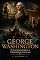 Livro George Washington: O General que Liderou a Independência Americana (HISTÓRIA ESSENCIAL — Personagens que Moldaram o Mundo Livro 2)