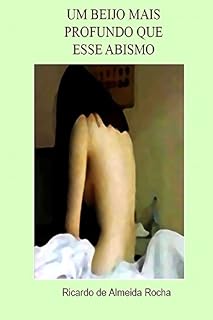 Livro Um beijo mais profundo que esse abismo