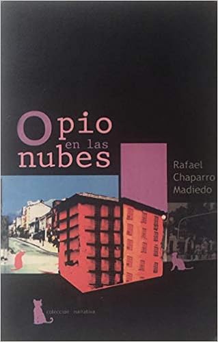 Opio En Las Nubes Rafael Chaparro Madiedo 9789583308291 Amazon Com Books