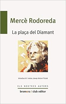 Book's Cover of La plaça del diamant: 35 (Els nostres autors) (Catalán) Tapa blanda – 27 febrero 1997