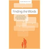 Finding the Words: How to Talk with Children and Teens about Death, Suicide, Homicide, Funerals, Cremation, and other End-of-