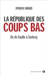 La  République des coups bas
