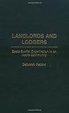 Landlords and Lodgers: Socio-Spatial Organization in an Accra Community, Deborah Pellow, 0275976009