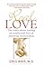 Real Love: The Truth About Finding Unconditional Love & Fulfilling Relationships by Greg Baer