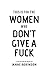 This Is For The Women Who Don't Give A Fuck by 