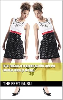 Livro Fotos sensuais de mulheres na mídia com uma surpresa descalça no final!