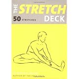 The Stretch Deck: 50 Stretches