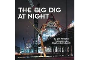 The Big Dig at Night