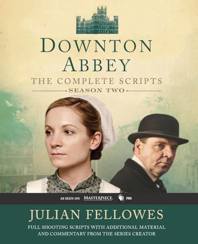 Downton Abbey Script Book Season 1: Fellowes, Julian