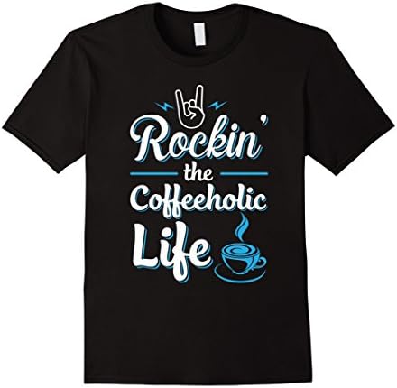 Mens Rockin The Coffeeholic Life T Shirts 3XL Black