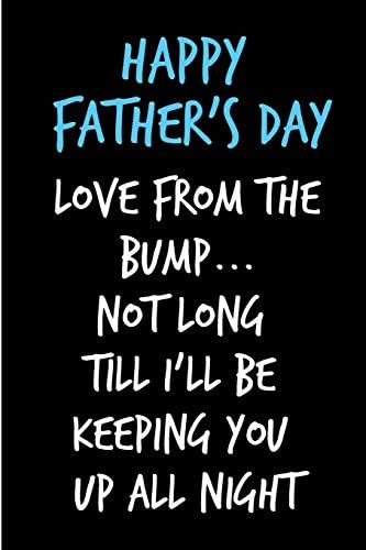 Happy Father's Day Love From The Bump: Expecting Father's Day To Be Book from Unborn Child Baby Kid Pregnant - Funny…