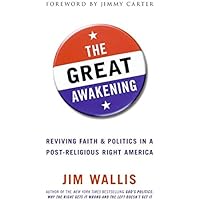 The Great Awakening: Reviving Faith & Politics in a Post-Religious Right America