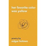 Her Favorite Color Was Yellow