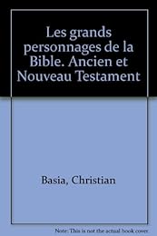 Les  grands personnages de la Bible