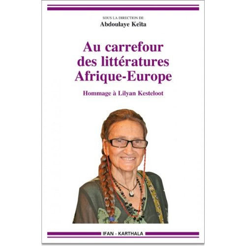 Au carrefour des littératures, Afrique-Europe