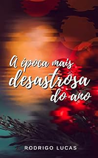 Livro A época mais desastrosa do ano