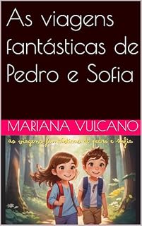 Livro As viagens fantásticas de Pedro e Sofia