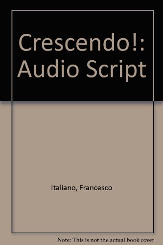 Crescendo!: Audio Script