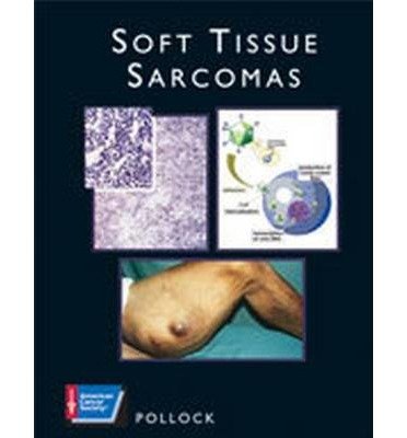 [(Soft Tissue Sarcomas)] [Author: Raphael E. Pollock] published on (March, 2002)