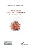 L'entreprise à l'ère de la défiance: De l'intérêt du dialogue sociétal (French Edition) by Jérôme Auriac, Anne Chanon