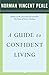 A Guide to Confident Living by Dr. Norman Vincent Peale