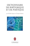 Dictionnaire de Rhetorique Et de Poetique (La Pochotheque) (French Edition) by 