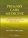 Primary Care Medicine: Office Evaluation and Management of the Adult Patient, 6th Edition